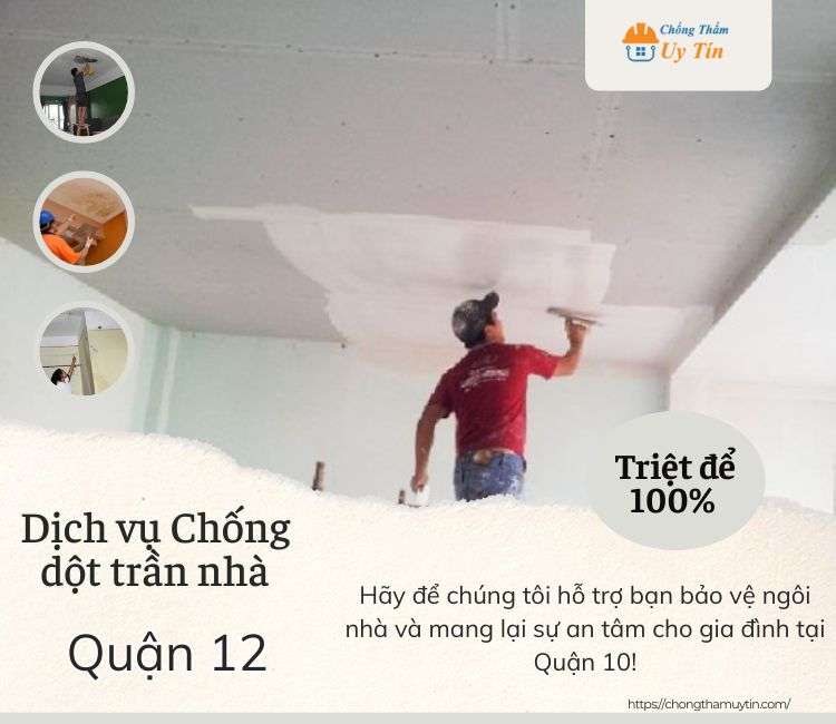 Chống dột trần nhà tại Quận 12