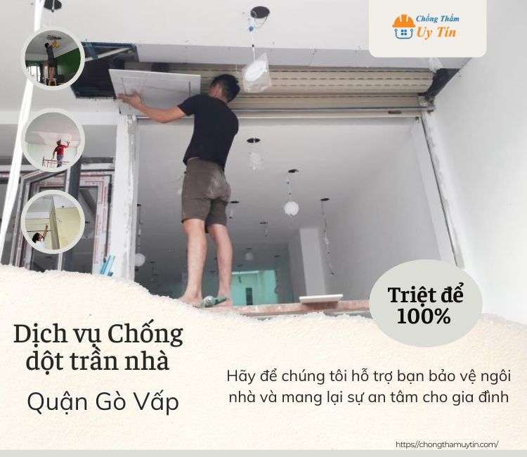 Chống dột trần nhà tại Quận Gò Vấp