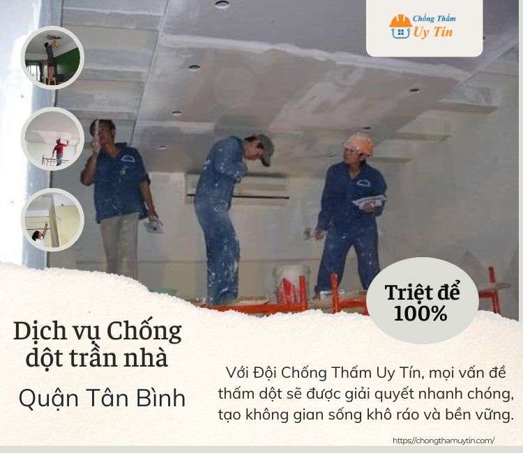 Chống dột trần nhà tại Quận Tân Bình