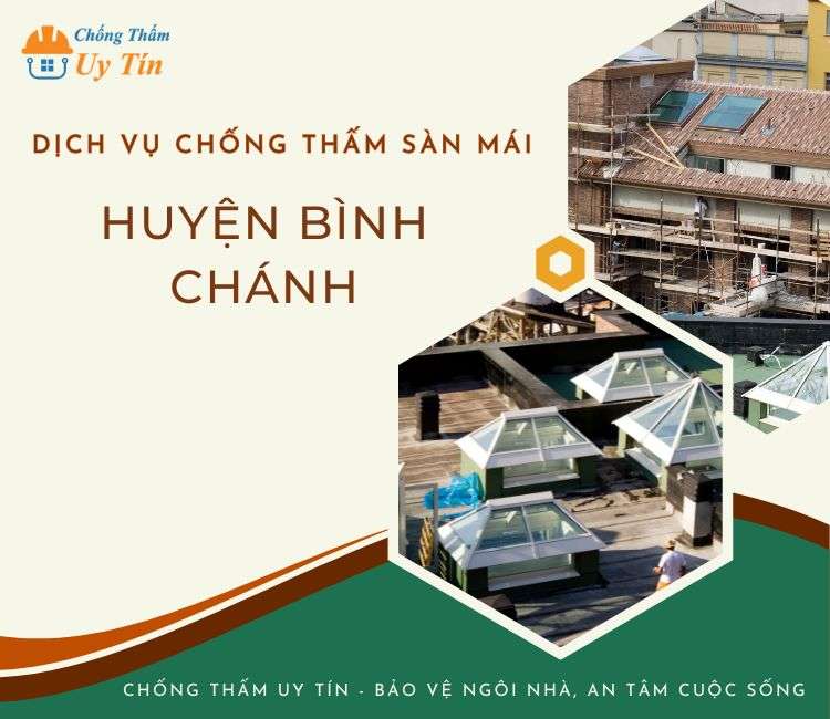 Chống thấm sàn mái tại Huyện Bình Chánh