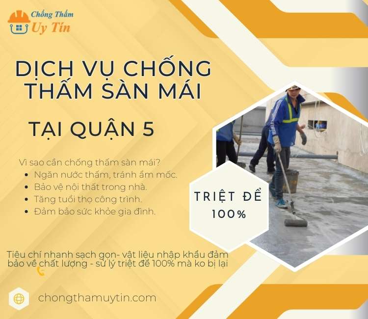 Chống thấm sàn mái tại Quận 5