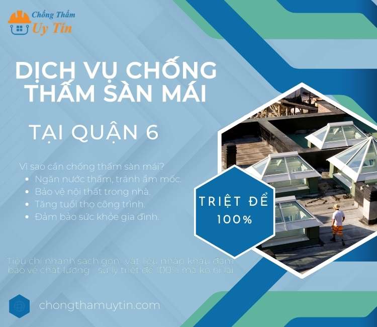 Chống thấm sàn mái tại Quận 6