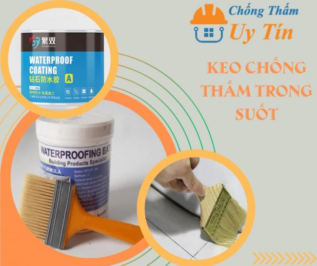 keo chống thấm trong suốt